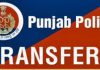 ਪੁਲਿਸ ਵਿਭਾਗ ‘ਚ ਫੇਰਬਦਲ, IPS ਸਮੇਤ 19 ਪੁਲਿਸ ਅਧਿਕਾਰੀਆਂ ਦਾ ਤਬਾਦਲਾ