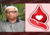 ब्लड कैंप में रक्त एकत्रित करते समय व ब्लड सैंटर से मरीजों के लिए खून देेेते समय निर्धारित नियमों का पालन न करना गैरकानूनी व अनैतिक : डा. बग्गा