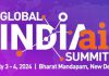 Global IndiaAI Summit 2024 being organized with a commitment to advance responsible development, deployment and adoption of AI in the country